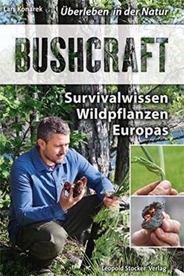 Bushcraft: Survivalwissen Wildpflanzen Europas