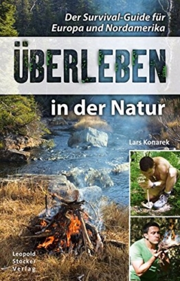 Überleben in der Natur: Der Survival-Guide für Europa und Nordamerika